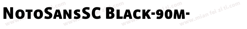 NotoSansSC Black-90m字体转换